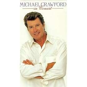 Michael Crawford in Concert [VHS]