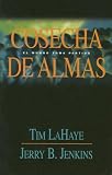 Cosecha De Almas / Soul Harvest (Left Behind)