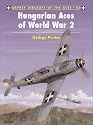 Hungarian Aces of World War 2 (Osprey Aircraft of the Aces S.)