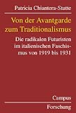 Von der Avantgarde zum Traditionalismus - Patricia Chiantera-Stutte