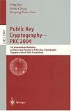 Public Key Cryptography -- PKC 2004: 7th International Workshop on Theory and Practice in Public Key Cryptography, Singapore, March 1-4, 2004