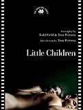 Little Children: The Shooting Script (Newmarket Shooting Scripts Series)