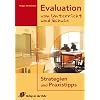 Evaluation von Unterricht und Schule: Strategien und Praxistipps. F�r alle Schulstufen