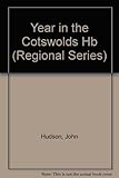 A year in the Cotswolds