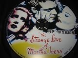 The Strange Love of Martha Ivers (1946)