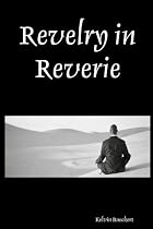 Revelry in Reverie