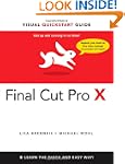 Final Cut Pro X: Visual QuickStart Gu...