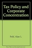 Tax policy and corporate concentration
