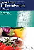 Di&auml;tetik und Ern&auml;hrungsberatung: Das Praxisbuch - Eva L&uuml;ckerath
