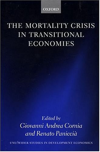 The Mortality Crisis in Transitional Economies (WIDER Studies in Development Economics)
