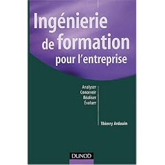 Ing�nierie de formation pour l'entreprise : Analyser, concevoir, r�aliser, �valuer