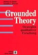 Grounded Theory. Strategien qualitativer Forschung