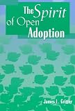 The Spirit of Open Adoption
