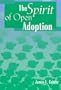 The Spirit of Open Adoption