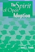 The Spirit of Open Adoption
