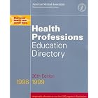 Health Professions Education Directory 1998-1999 (26th ed) by  American Medical Association