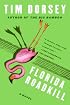 Florida Roadkill: A Novel