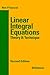 Book Linear Integral Equations