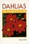 Dahlias: The Complete Guide (Gardening Guide)