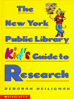 Cover of The New York Public Library Kid's Guide to Research by Deborah Heiligman 0590307150