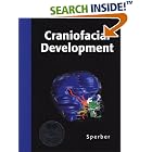 Craniofacial Development and Growth (Craniofacial Development) by Geoffrey H. Sperber and Jackie Wald