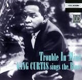 Revue King Curtis  / Trouble in Mind