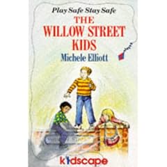 The Willow Street Kids: Be Smart Stay Safe (Piccolo Books)