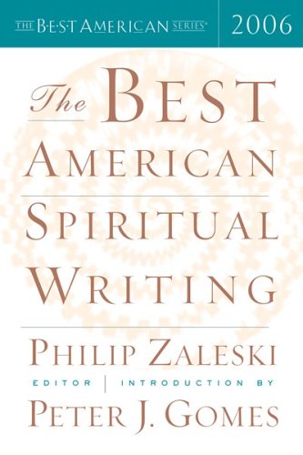 The Best American Spiritual Writing 2006 (The Best American Series) under Gomes, Peter in The Books Store