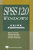 SPSS 12.0 pour Windows : Guide d'autoformation SPSS 12.0 pour Windows : Guide d'autoformation