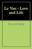 Le Van - Love and Life