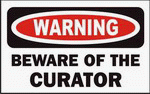 BEWARE OF THE CURATOR 11 oz. White Mug