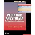 Pediatric Anesthesia: The Requisites (Requisites in Anesthesia) by  Ronald S. Litman