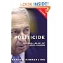 Politicide: The Real Legacy of Ariel Sharon