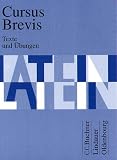 Cursus Brevis, Texte und &Uuml;bungen - 