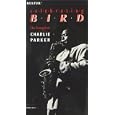 Buy Celebrating Bird: The Triumph of Charlie Parker