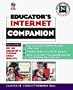 Educator's Internet Companion: Classroom Connect's Complete Guide to Educational Resources on the Internet