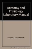 Anatomy & physiology : laboratory manual