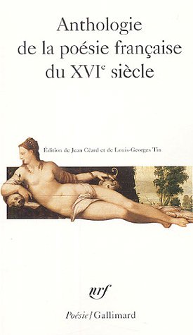 Anthologie de la po�sie fran�aise du XVIe si�cle
