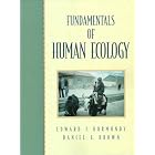 Click here to buy Fundamentals of Human Ecology by  Edward J. Kormondy and Daniel Brown.