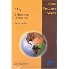ESA Endangered Species Act (Basic Practice Series) by Tony A. Sullins