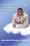  : God's Will and Purpose: Living with a Scandalous Woman