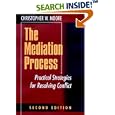 The Mediation Process: Practical Strategies for Resolving Conflict (Jossey-Bass Conflict Resolution Series)