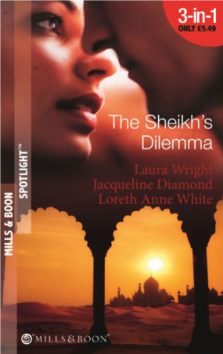 The Sheikh's Dilemma (Mills & Boon Spotlight)