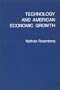 Technology and American Economic Growth