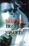Gene de La Revolte (Le) (Collections Litterature) - Thierry Serfaty
