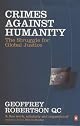 Crimes Against Humanity: The Struggle for Global Justice, Revised and Updated Edition