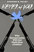 Never at War: Why Democracies Will Not Fight One Another