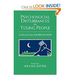 Psychosocial Disturbances in Young People: Challenges for Prevention (The Jacobs Foundation Series on Adolescence)