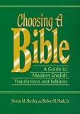 Choosing a Bible: A Guide to Modern English Translations and Editions