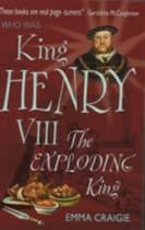 King Henry VIII (Who Was...?)
